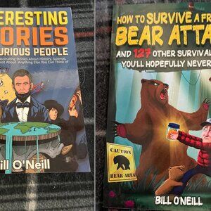 Bill O'Neill "Interesting Stories…" & "How to Survive a Freakin Bear Attack"